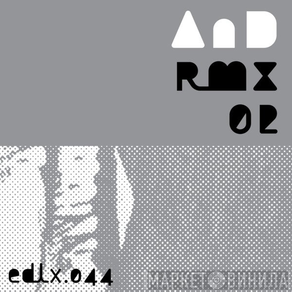 AnD   - Rmx 02