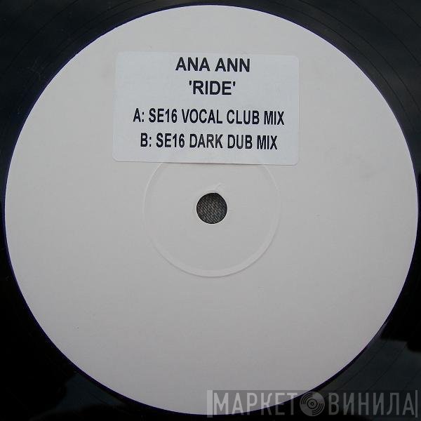 Ana Ann - Ride (SE 16 Mixes)