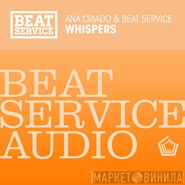 Ana Criado & Beat Service  - Whispers