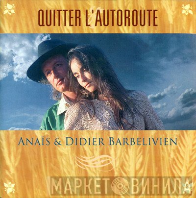 Anaïs  & Didier Barbelivien  - Quitter L'Autoroute