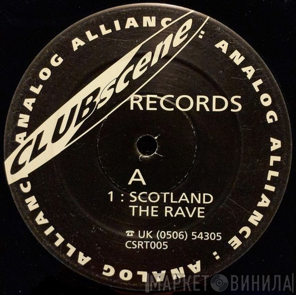 Analog Alliance - Scotland The Rave