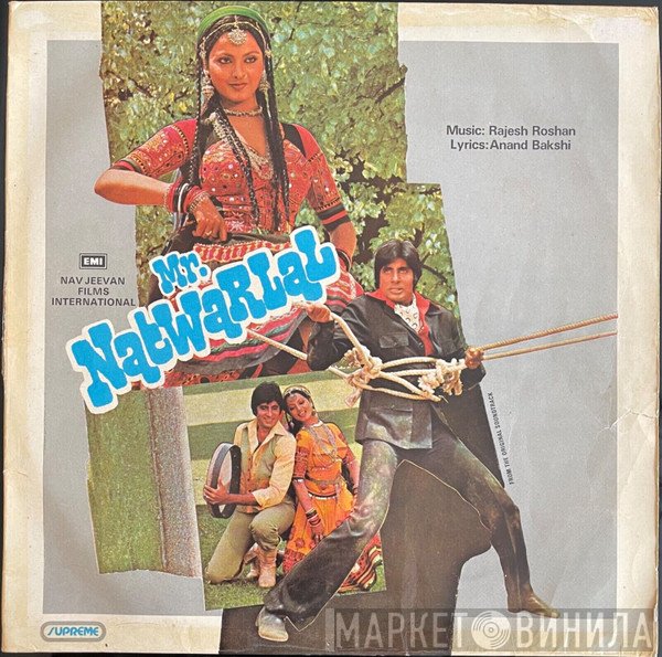 Anand Bakshi, Rajesh Roshan - Mr. Natwarlal