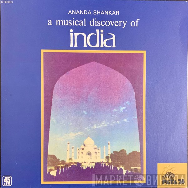 Ananda Shankar - A Musical Discovery Of India