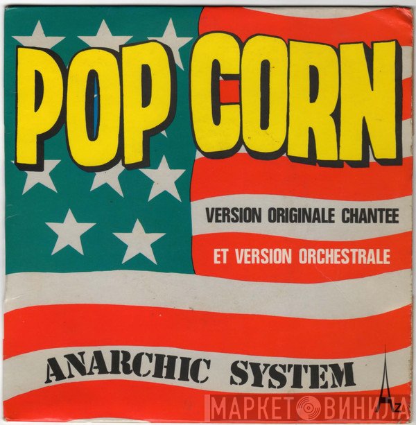 Anarchic System - Pop Corn (Version Originale Chantee Et Version Orchestrale)