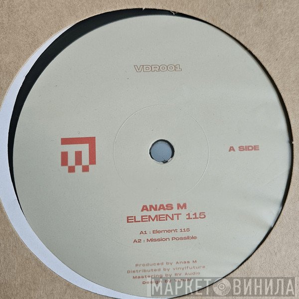 Anas M - Element 115