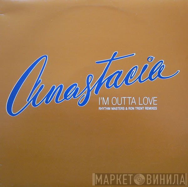 Anastacia - I'm Outta Love (Rhythm Masters &amp; Ron Trent Remixes)