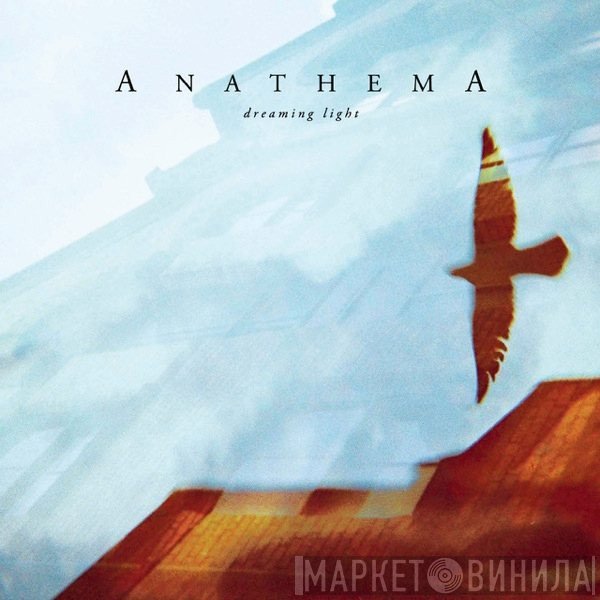 Anathema  - Dreaming Light