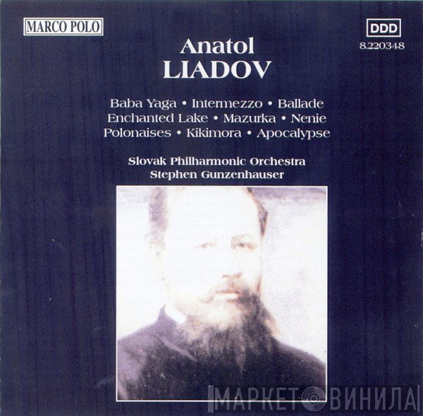 Anatoly Liadov, Slovak Philharmonic Orchestra, Stephen Gunzenhauser  - Orchestral Works