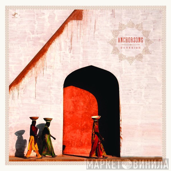 Anchorsong - Cohesion