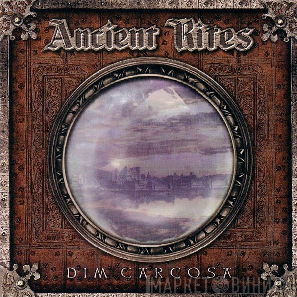 Ancient Rites   - Dim Carcosa