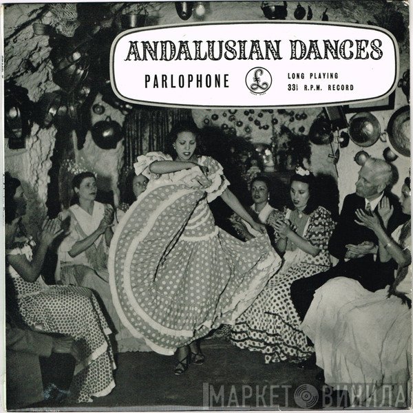  - Andalusian Dances (Andalucia Y Sus Bailes)
