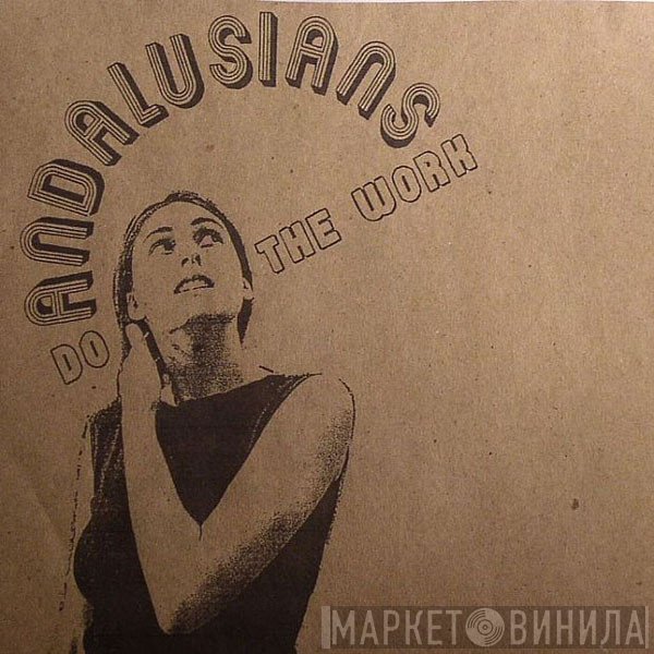Andalusians - Do The Work