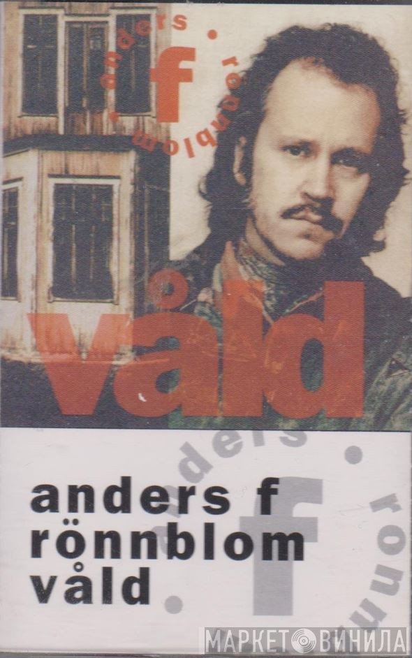 Anders F Rönnblom  - Våld
