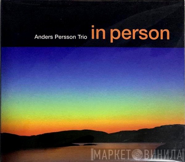 Anders Persson Trio - In Person