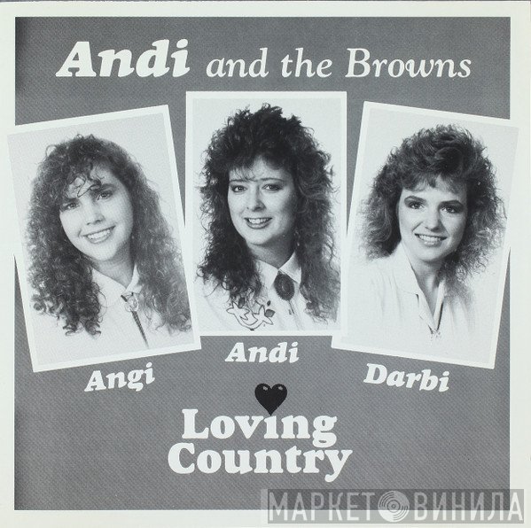 Andi & The Browns - Loving Country