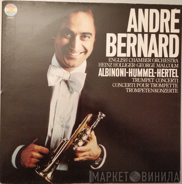 André Bernard, Tomaso Albinoni, Johann Nepomuk Hummel, Johann Wilhelm Hertel - Trumpet Concerti = Concerti Pour Trompette = Trompetenkonzerte