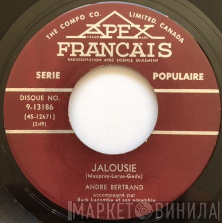 André Bertrand - Jalousie / Si Toi Aussi Tu M'abandonnes