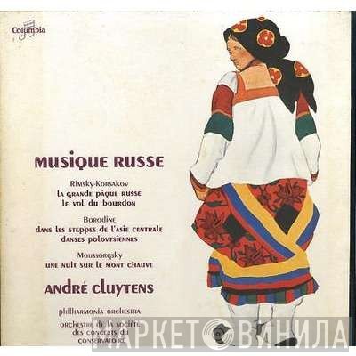André Cluytens, Philharmonia Orchestra, Orchestre De La Société Des Concerts Du Conservatoire  - Musique Russe