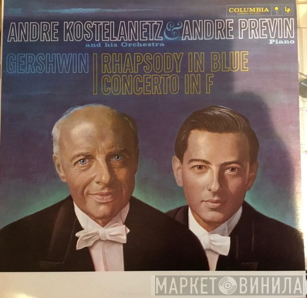 André Kostelanetz And His Orchestra, André Previn - George Gershwin  - Rhapsody In Blue, Concerto In F