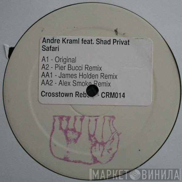 André Kraml, Schad Privat - Safari