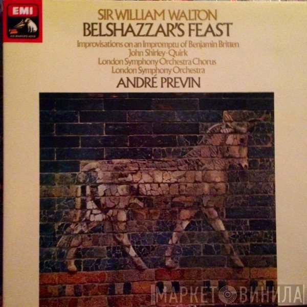 André Previn, The London Symphony Orchestra, Sir William Walton - Belshazzar's Feast / Improvisations On An Impromptu Of Benjamin Britten