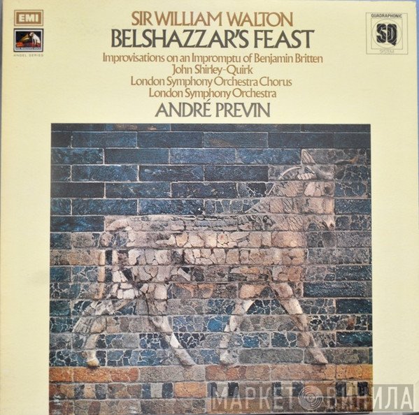 André Previn, The London Symphony Orchestra, Sir William Walton - Belshazzar's Feast / Improvisations On An Impromptu Of Benjamin Britten
