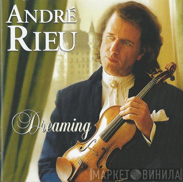 André Rieu - Dreaming
