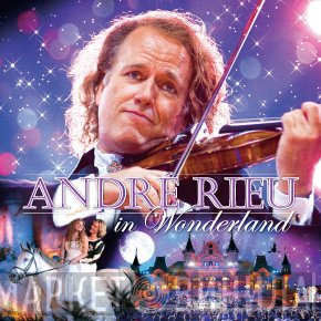 André Rieu  - In Wonderland