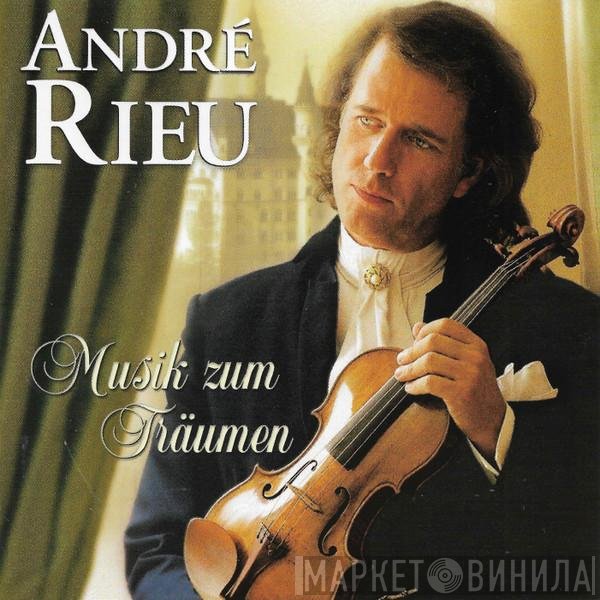 André Rieu - Musik Zum Träumen