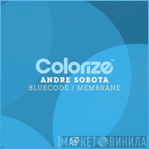 André Sobota  - Bluecode / Membrane