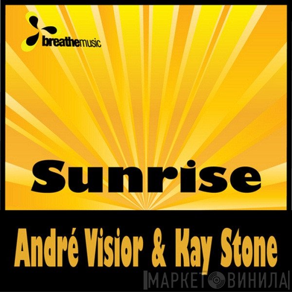 André Visior & Kay Stone  - Sunrise