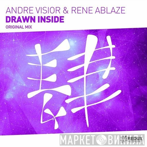 André Visior & Rene Ablaze  - Drawn Inside