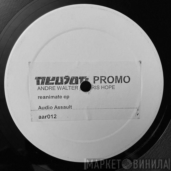 André Walter & Chris Hope  - Reanimate EP