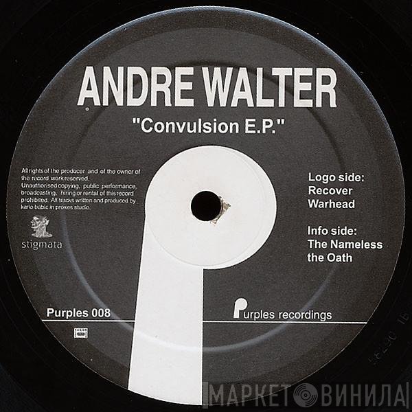 André Walter - Convulsion E.P.
