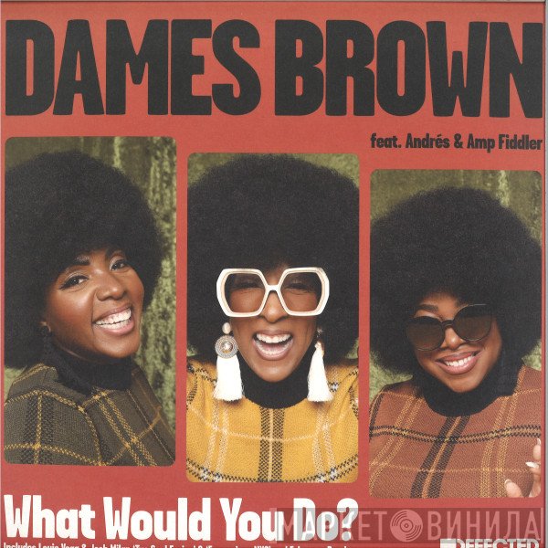 Andrés, Amp Fiddler, Dames Brown - What Would You Do?