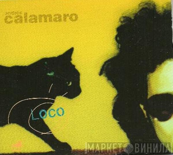 Andrés Calamaro  - Loco