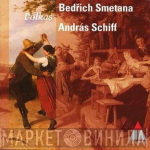 András Schiff, Bedřich Smetana  - Polkas