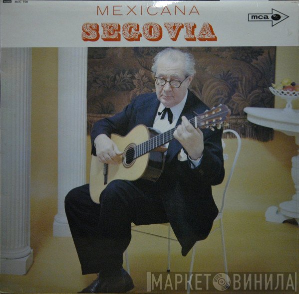 Andrés Segovia - Mexicana