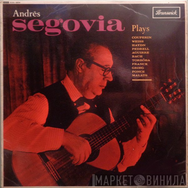 Andrés Segovia - Plays