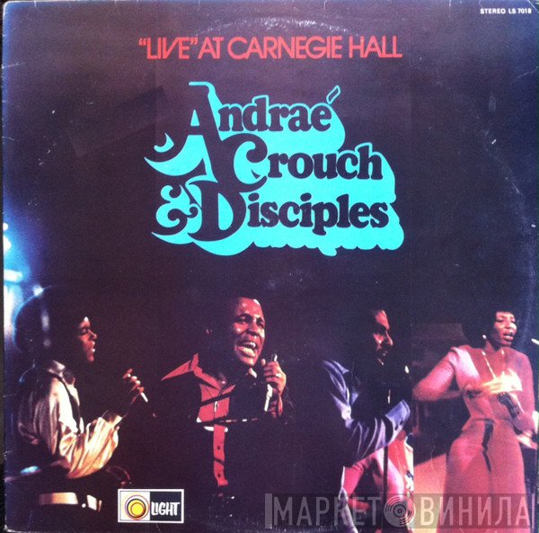 Andraé Crouch & The Disciples - "Live" At Carnegie Hall
