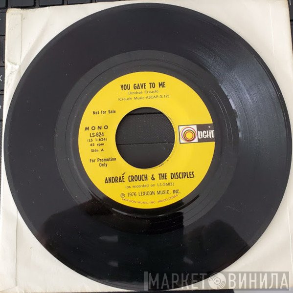 Andraé Crouch & The Disciples - You Gave To Me