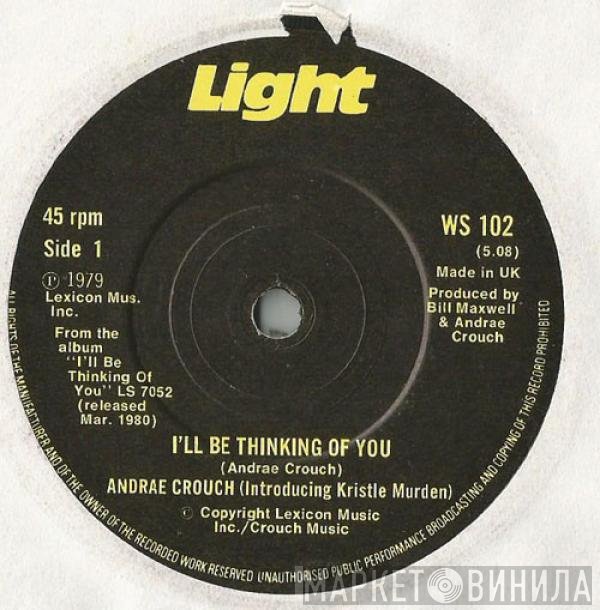 Andraé Crouch - I'll Be Thinking Of You / I've Got The Best