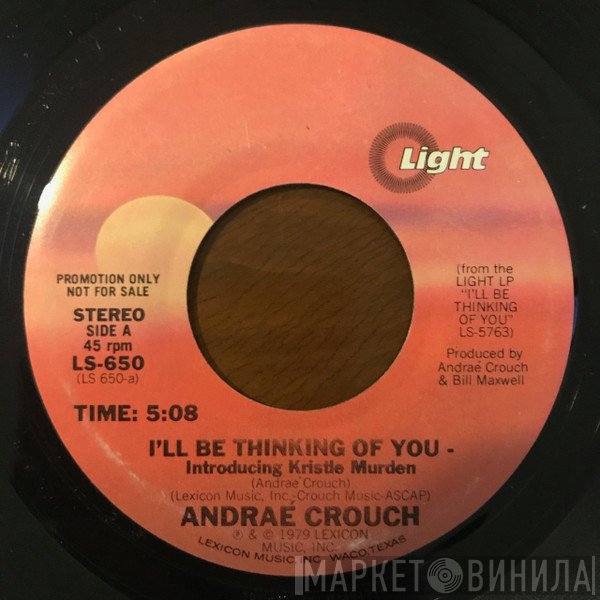 Andraé Crouch - I'll Be Thinking Of You / I've Got The Best