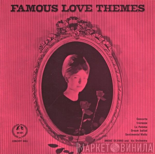 Andre Silvano And His Orchestra - Famous Love Themes
