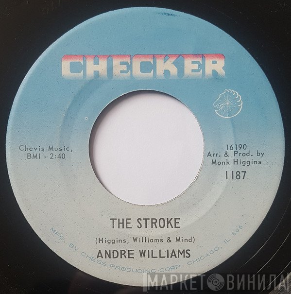 Andre Williams  - The Stroke / Humpin', Bumpin' And Thumping