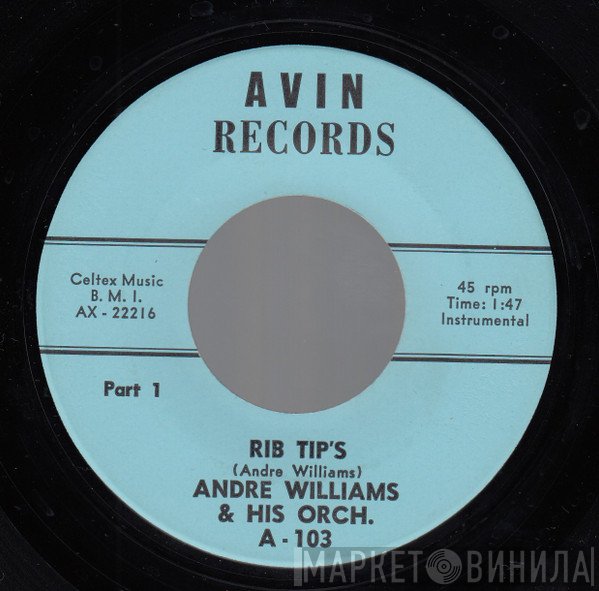 Andre Williams &amp; His Orchestra - Rib Tip's