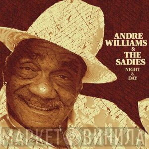 Andre Williams  & The Sadies  - Night & Day