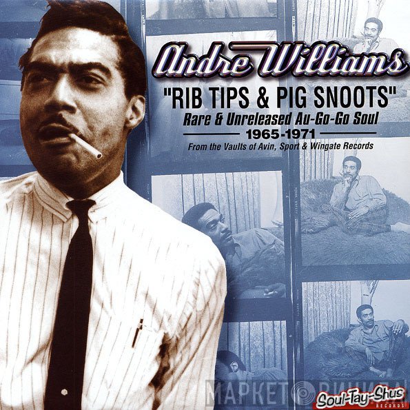 Andre Williams   - Rib Tips & Pig Snoots