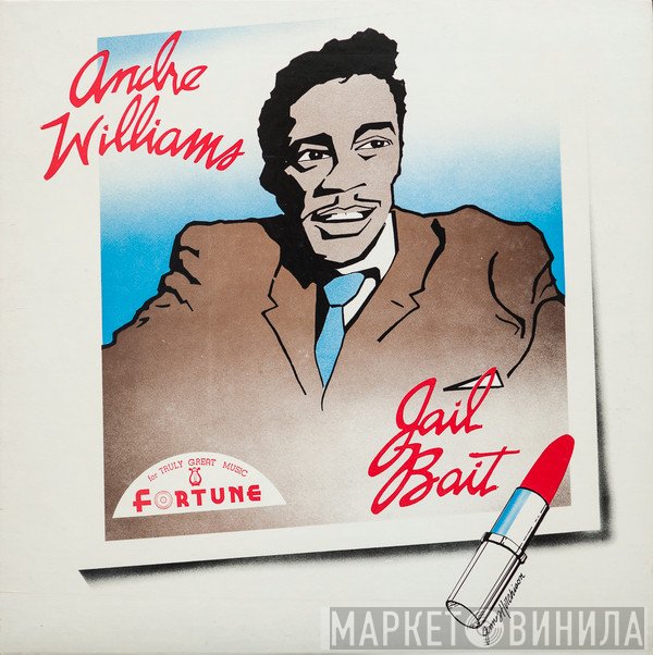 Andre Williams  With Gino Parks And The Don Juans  - Jail Bait