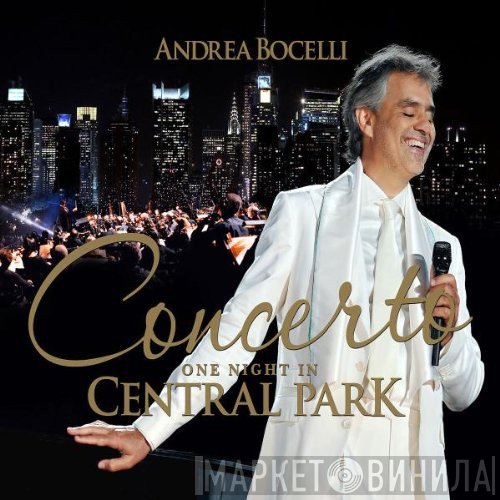 Andrea Bocelli - Concerto: One Night In Central Park